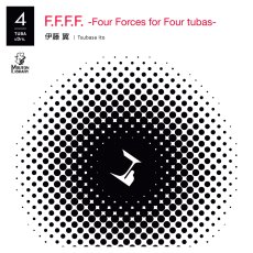 画像1: 【予約商品】【チューバ4重奏】F.F.F.F. - Four Forces for Four tubas《アンサンブル楽譜》 (1)